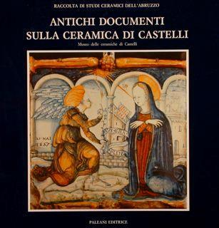 Raccolta di studi ceramici dell’Abruzzo. ANTICHI DOCUMENTI SULLA CERAMICA DI CASTELLI - Letizia Pani Ermini - copertina