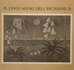 Il linguaggio dell'incisione II. Cellatica (Bs). 13 novembre. 12 dicembre 1982