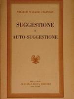 Suggestione E Auto-Suggestione