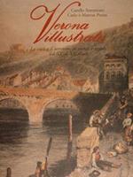 Verona illustrata. La città e il territorio in piante e vedute dal XV al XX secolo