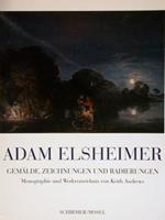 Adam Elsheimer. Gemaelde, Zeichnungen Und Radierungen. Monographie Und Werkverzeichnis