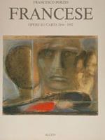 Francese. Opere Su Carta 1944. 1992