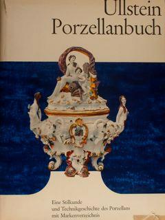 Ullstein Porzellanbuch. Eine Stilkunde Und Technikgeschichte Des Porzellans Mit Markenverzeichnis - Gustav Weiss - copertina