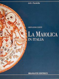 La Maiolica In Italia - Carmelo Conti Guglia - copertina