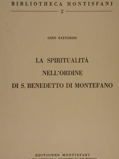 La spiritualità nell'Ordine di S. Benedetto di Montefano - Gino Fattorini - copertina