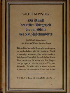 Die Kunst Der Ersten Buergerzeit Bis Zur Mitte Des 15. Jahrhunderts - Wilhelm Pinder - copertina