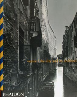 Venice. The City And Its Architecture - Richard Goy - copertina