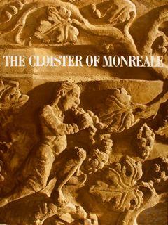 The Cloister Of Monreale And Romanesque Sculpture In Sicily - Roberto Salvini - copertina