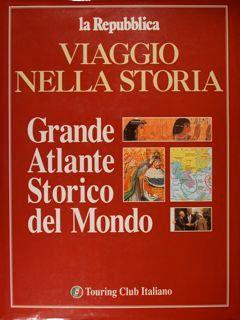 Viaggio nella storia. Grande Atlante Storico del Mondo - copertina