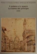 Il Potere e lo Spazio. La Scena del principe. Firenze e la Toscana dei Medici nell'Europa del Cinquecento. Firenze, Forte Belvedere 1980