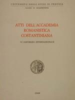 Atti Dell'Accademia Romanistica Costantiniana Vi Convegno Internazionale