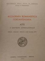 Accademia Romanistica Costantiniana. Atti I Convegno Internazionale (Spello - Foligno - Perugia 18-20 Settembre 1973)