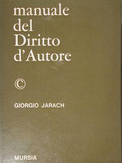 Manuale del diritto d'autore - Giorgio Jarach - copertina