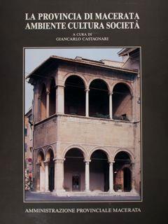 La Provincia di Macerata. Ambiente Cultura Società - Giancarlo Castagnari - copertina