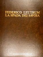 Federico Leutrum La Spada Dei Savoia