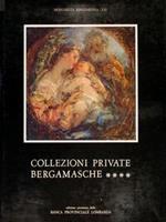 Collezioni private bergamasche. Vol. IV