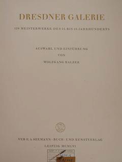 Dresdner Galerie. 120 Meisterwerke des 15. bis 18. Jahrhuinderts - Wolfang Balzer - copertina