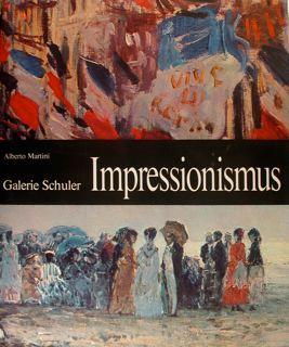 Galerie Schuler. IMPRESSIONISMUS - Alberto Martini - copertina