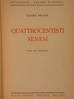 Quattrocentisti Senesi - Cesare Brandi - copertina