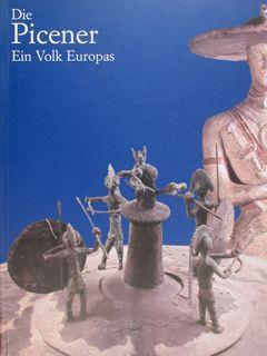 Die Picener. Ein Volk Europas. Frankfurt, 12. Dezember 1999. 6. Februar 2000 - Giovanni Colonna - copertina