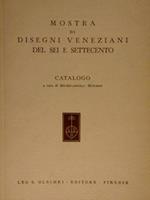 Gabinetto Disegni e Stampe degli Uffizi. MOSTRA DI DISEGNI VENEZIANI DEL SEI E SETTECENTO