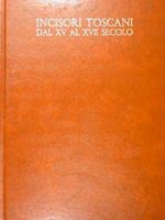 Incisori Toscani dal XV al XVII secolo. Catalogo generale della raccolta si stampe antiche della Bibl. Naz. di Bologna