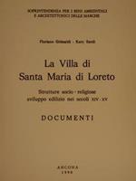 La Villa Di Santa Maria Di Loreto, Strutture Socio-Religiose Sviluppo Edilizio Nei Secoli Xiv-Xv. Documenti