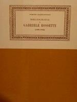 Contributi alla Biblioteca Bibliografica Italica diretta da Marino Parenti. Volume sedicesimo. BIBLIOGRAFIA DI GABRIELE ROSSETTI (1806-1958)