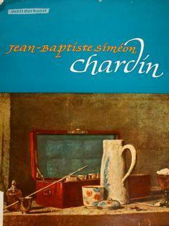 Welt der Kunst. Jean-Baptiste Simeon Chardin - copertina