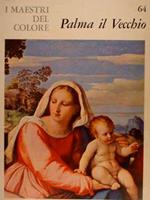 Maestri del colore. 64. PALMA IL VECCHIO