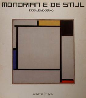 Mondrian e de Stijl. L'ideale moderno. Milano, 19 maggio - 2 settembre 1990 - Germano Celant - copertina