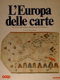 L’Europa Delle Carte. Dal Xv Al Xix Secolo, Autoritratti Di Un Continente - Marica Milanesi - copertina