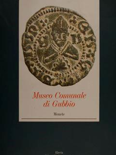 Museo Comunale Di Gubbio. Monete - copertina