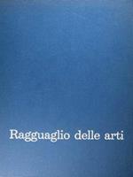 Ragguaglio delle arti. Incremento del parimonio artistico. Vol. I - 1954 - 1958