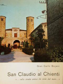 San Claudio al Chienti "... sulla strada aniica che viene dal mare....." - Gian Carlo Bojani - copertina