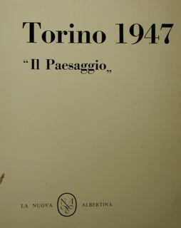 Torino 1947 " il paesaggio " sotto il patrocinio della Famija Turineisa. Torino, 20 ottobre - 15 novembre 1977 - Piergiorgio Dragone - copertina