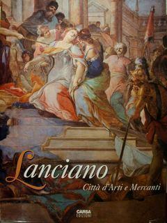 Lanciano. Città d'Arti e Mercanti - Emiliano Giancristofaro - copertina