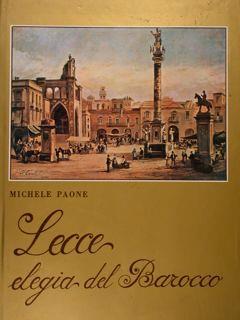 Lecce elegia del barocco - Michele Paone - copertina
