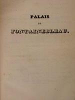 Souvenirs Historiques des Residences Royales de France. Tome, 4. Palais de Fontainebleau
