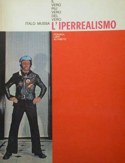 Il vero più vero del vero .L' IPERREALISMO - Italo Mussa - copertina