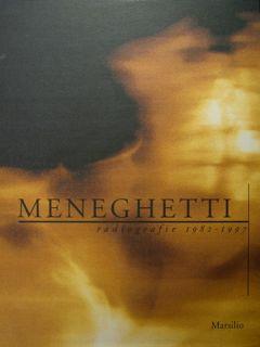 Meneghetti. Radiografie 1892 - 1997 - Marco Goldin - copertina