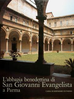 L' abbzia benedettina di San Giovanni Evangelista Parma - Bruno Adorni - copertina