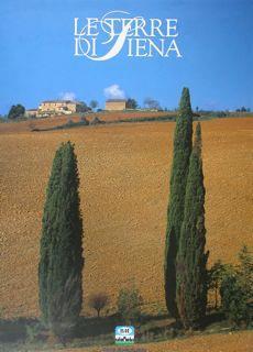 Le Terre di Siena. La storia, l'arte e la cultura di una provincia unica. Vol. I - Maurizio Boldrini - copertina