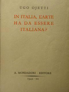 In Italia, l'arte ha da essere italiana? - Ugo Ojetti - copertina