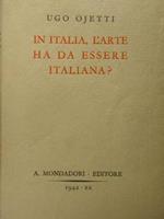 In Italia, l'arte ha da essere italiana?