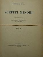 Scritti Minori con un ritratto e la bibliografia degli scritti dell'autore