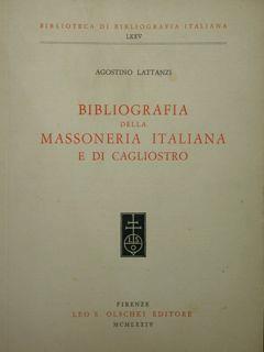 Bibliografia della massoneria italiana e di Cagliostro - Agostino Lattanzi - copertina