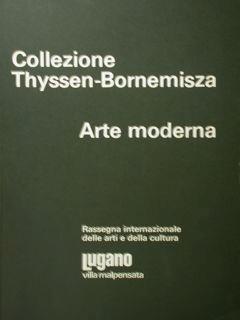 Collezione Thyssen- Bornemisza. Arte moderna. Rassegna internazionale delle arti e della cultura. Lugano, 1 settembre - 5 novembre 1978 - copertina