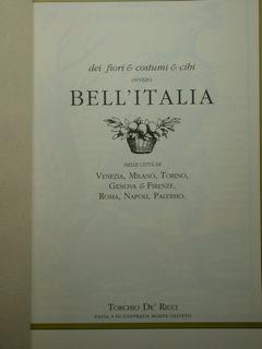 Dei fiopri 6 costumi & cibi BELL'ITALIA nelle città di Venezia, Milano, Torino, Genova & Firenze, Roma, Napoli, Palermo - Francesco Ricci - copertina