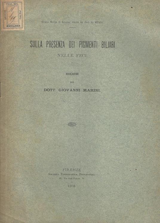 Sulla presenza dei pigmenti biliari nelle feci. Ricerche - Giovanni Marini - copertina